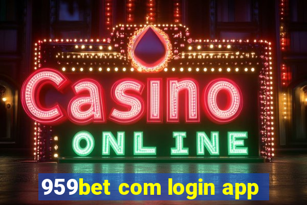 959bet com login app